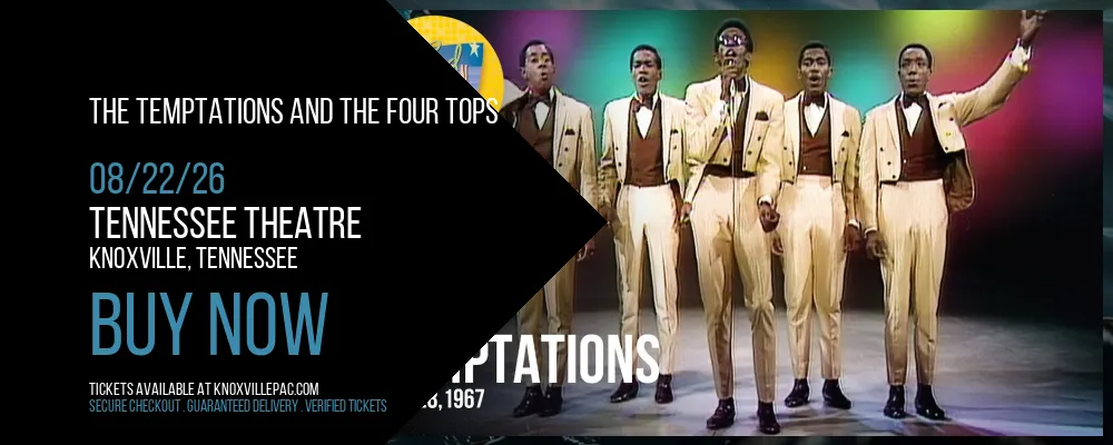 The Temptations and The Four Tops at Tennessee Theatre