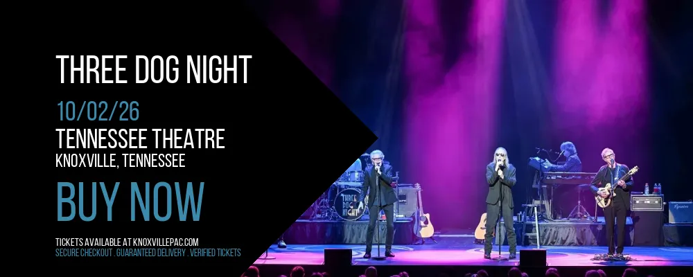 Three Dog Night at Tennessee Theatre